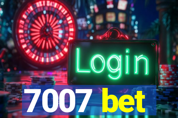 7007 bet